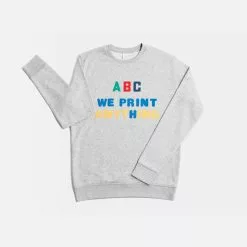 ABYME ABC We Print Anything Sweatshirt