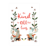 Be Kind To All That Lives Art Print By Jade Fisher 1 Be Kind To All That Lives Art Print By Jade Fisher -Prints shop Bekinbdtoallthatlivesunframed