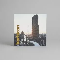 Barbican Art Gallery Barbican: Life, History, Architecture