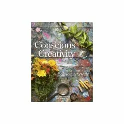 Hachette UK Distribution Limited Conscious Creativity: Look. Connect. Create.