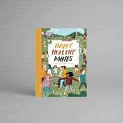 Macmillan Distribution Ltd Happy, Healthy Minds By The School Of Life