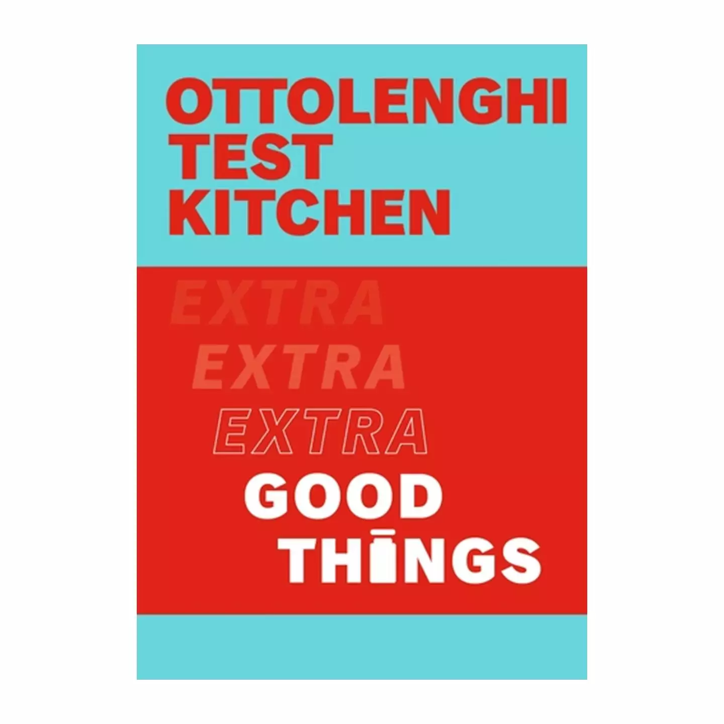 Penguin Books Ltd Ottolenghi Test Kitchen: Extra Good Things 3 Penguin Books Ltd Ottolenghi Test Kitchen: Extra Good Things