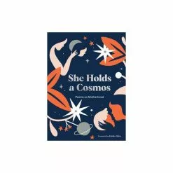 Macmillan Distribution Ltd She Holds A Cosmos: Poems On Motherhood