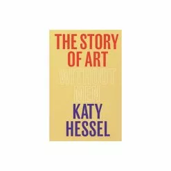 Penguin Books Ltd The Story Of Art Without Men