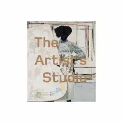 Hachette UK Distribution Limited The Artist’s Studio: A Century Of The Artist’s Studio 1920–2020